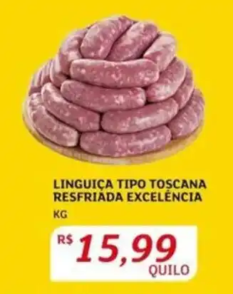Assaí Atacadista LINGUIÇA TIPO TOSCANA RESFRIADA EXCELENCIA KG oferta