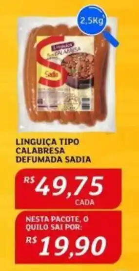 Assaí Atacadista LINGUIÇA TIPO CALABRESA DEFUMADA SADIA oferta