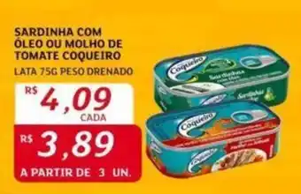 Assaí Atacadista SARDINHA COM ÓLEO OU MOLHO DE TOMATE COQUEIRO LATA 75G PESO DRENADO oferta