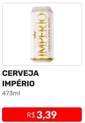 Higa Atacado CERVEJA IMPÉRIO 473ml oferta