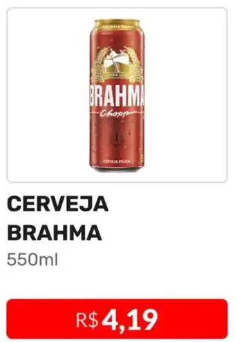 Higa Atacado CERVEJA BRAHMA 550ml oferta