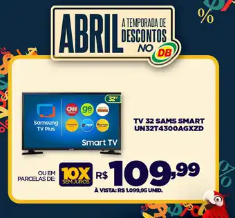 DB Supermercados TV 32 SAMS SMART UN32T4300AGXZD oferta