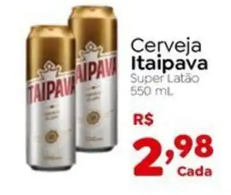 Novo Atacarejo Cerveja Itaipava Super Latão 550 mL oferta
