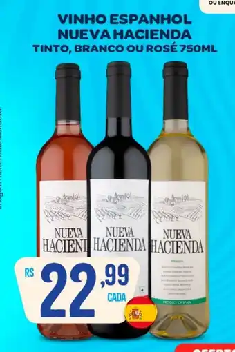 VINHO ESPANHOL NUEVA HACIENDA TINTO, BRANCO OU ROSÉ 750ML