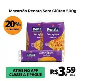 Macarrão Renatasem Glúten 20% Desconto 500g