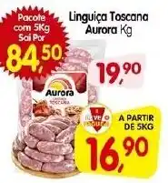 Cercadão Linguiça Toscana Aurora Kg oferta