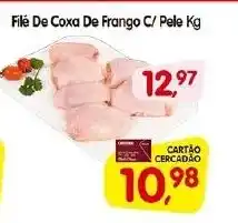 Cercadão Filé De Coxa De Frango C/ Pele Kg oferta