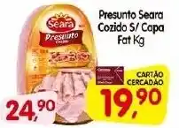Cercadão Presunto Seara Cozido S/Capa Fat Kg oferta