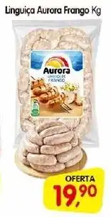 Cercadão Linguiça Aurora Frango Kg oferta