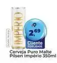 Tonin Superatacado Imperio - cerveja puro malte pilsen oferta