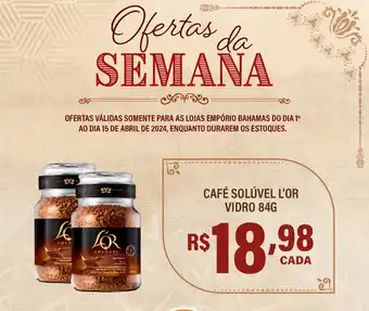 Empório Bahamas CAFÉ SOLÚVEL L'OR VIDRO 84G oferta