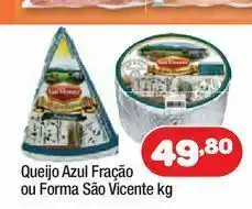 Queijo azul fração ou forma são vicente kg