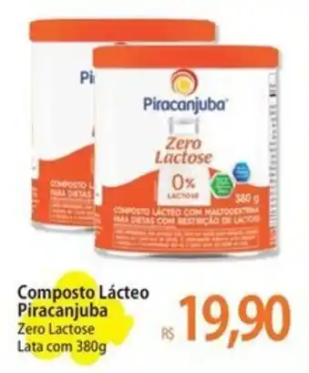 Atacadão Composto Lácteo Piracanjuba Zero Lactose Lata com 380g oferta