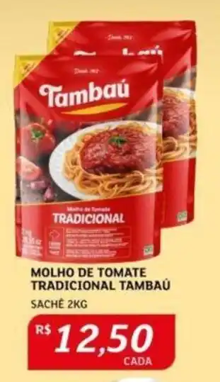 Assaí Atacadista MOLHO DE TOMATE TRADICIONAL TAMBAÚ SACHE 2KG oferta