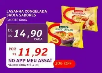 Assaí Atacadista LASANHA CONGELADA SADIA SABORES PACOTE 600G oferta