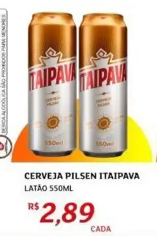 Assaí Atacadista CERVEJA PILSEN ITAIPAVA LATÃO 550ML oferta