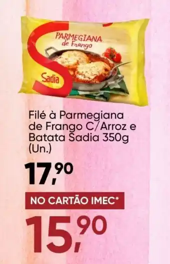 Imec Supermercados File de Parmegiana de Frango c/ Arroz e Batata Sadia 350g un.) oferta