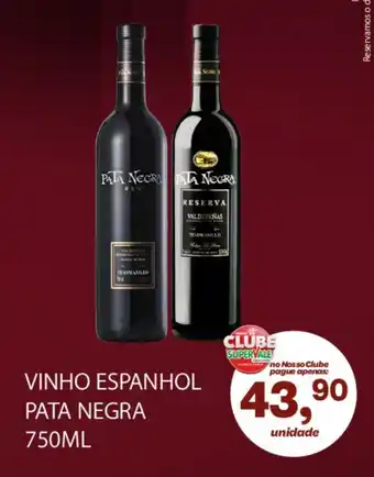 Super Vale Supermercados VINHO ESPANHOL PATA NEGRA 750ML oferta