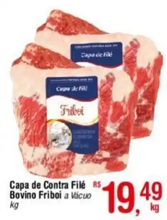 Fort Atacadista Capa de Contra Filé Bovino Friboi a Vácuo kg oferta