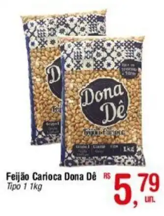 Fort Atacadista Feijão Carioca Dona Dê Tipo 1 1kg oferta