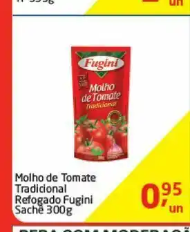 Tenda Atacado Molho de tomate fugini 300 g oferta