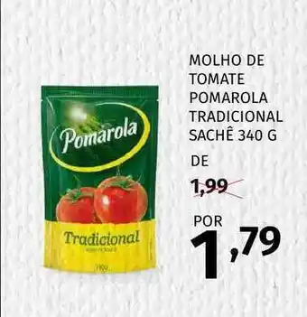 Super Nosso Molho De Tomate Pomarola Tradicional 340g oferta