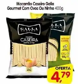 Cercadão Macarrão Caseiro Galla Gourmet Com Ovos Ou Ninho 400g oferta