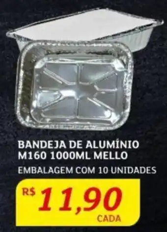 Assaí Atacadista BANDEJA DE ALUMÍNIO M160 1000ML MELLO EMBALAGEM COM 10 UNIDADES oferta