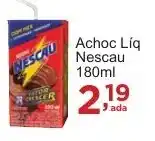 Rossi Supermercado Achoc Líq Nescau 180ml oferta