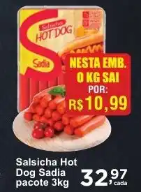 Rossi Supermercado Salsicha Hot Dog Sadia pacote 3kg oferta