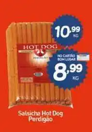 Rede Bom Lugar Salsicha Hot Dog Perdigão oferta