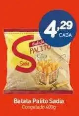 Rede Bom Lugar Batata Palito Sadia 400g oferta