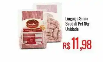 Mart Minas Linguiça suina saudali pct 1 kg oferta