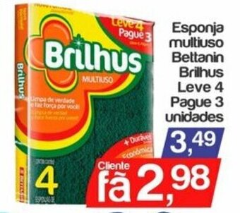 Supermercados Gricki Esponja Multiuso Bettanin Brilhus Leve 4 pague 3 unidades oferta