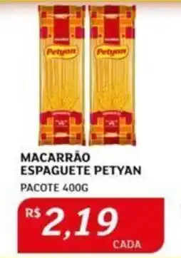 Assaí Atacadista MACARRÃO ESPAGUETE PETYAN PACOTE 400G oferta