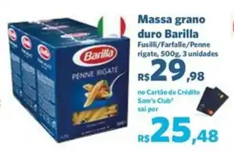 Sam's Club Massa grano duro Barilla Fusilli/Farfalle/Penne rigate, 500g, 3 unidades oferta