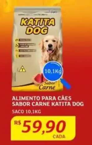 Assaí Atacadista ALIMENTO PARA CAES SABOR CARNE KATITA DOG SACO 10,1KG oferta