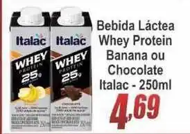Serrano Supermercado Bebida Láctea Whey Protein Banana Ou Chocolate Italac 250ml oferta