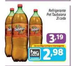 Supermercados Big Compra Refrigerante Pet Taubaiana 2L oferta