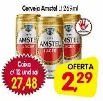 Cercadão Cerveja Amstel Lt 269ml oferta