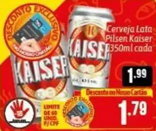 Supermercados Big Compra Cerveja lata Pilsen Kaiser 350ml cada oferta