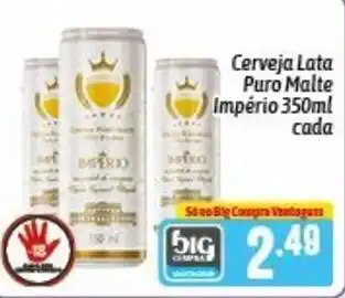 Supermercados Big Compra Cerveja Lata Puro Malte Imperio 350ml cada oferta