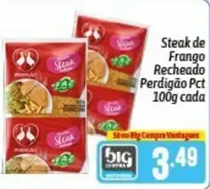 Supermercados Big Compra Steak de Frango Recheado Perdigao pct 100g cada oferta