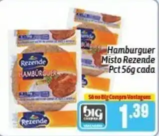 Supermercados Big Compra Hamburguer Misto Rezende pct 56g cada oferta