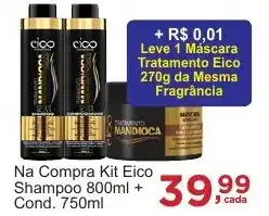 Rossi Supermercado Na Compra Kit Eico Shampoo 800ml + Cond. 750ml oferta
