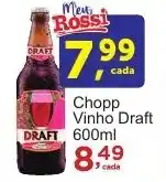 Rossi Supermercado Chopp Vinho Draft 600ml oferta