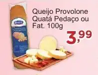 Rossi Supermercado Queijo Provolone Quatá Pedaço ou Fat. 100g oferta