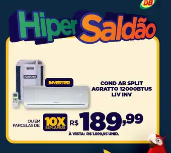 DB Supermercados COND AR SPLIT AGRATTO 12000BTUS LIV INV oferta