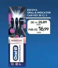 Drogal Oral-b - escova indicator carvao 35 c/ 3 oferta