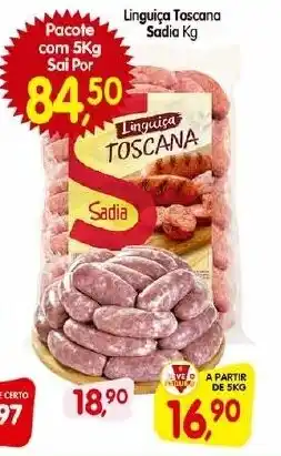 Cercadão Linguiça Toscana Sadia Kg oferta